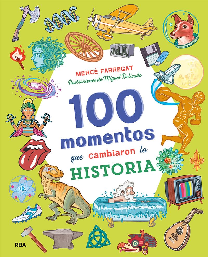 100 momentos que cambiaron la historia (Colección 100) book