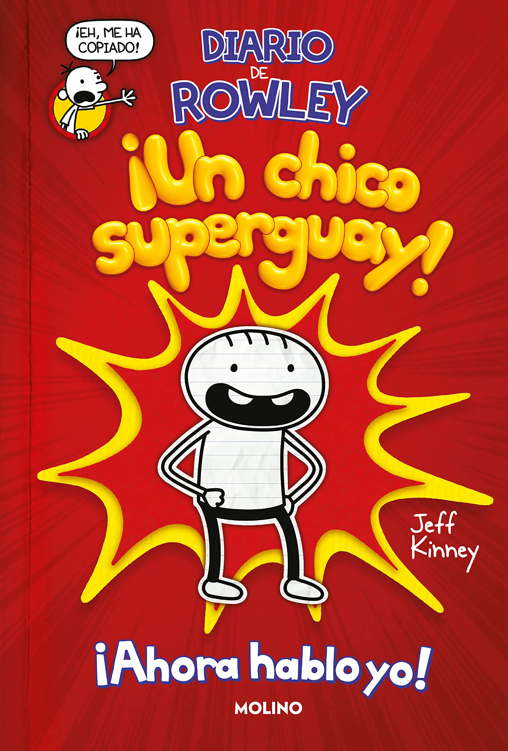 Diario de Rowley 1 - ¡Un chico super guay!: Una historia de Diario de Greg (Universo Diario de Greg, Band 1) Contemporary literature