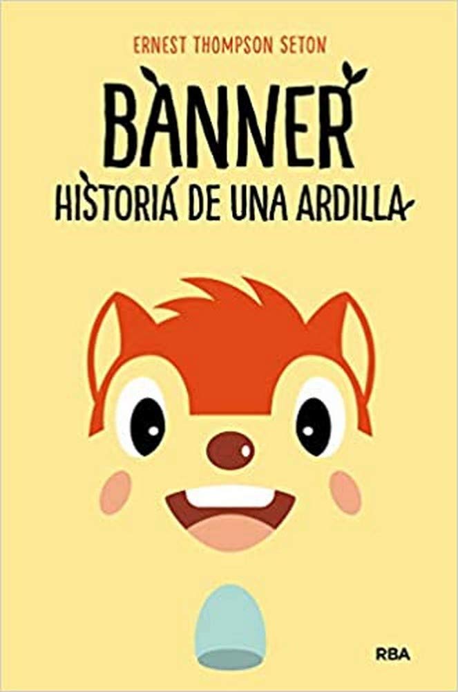 Banner, historia de una ardilla (Otros Ficción) Novels & Short Stories