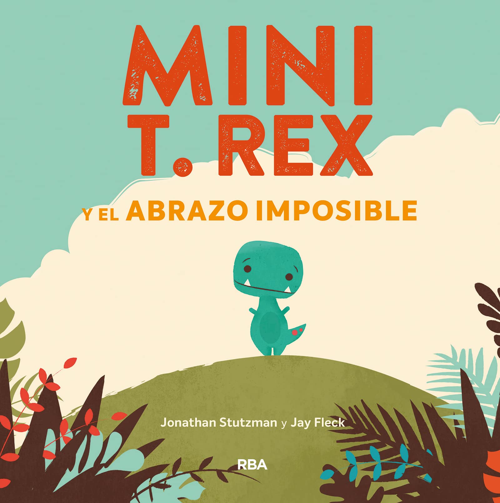 Mini T. Rex y el abrazo imposible Non-fiction