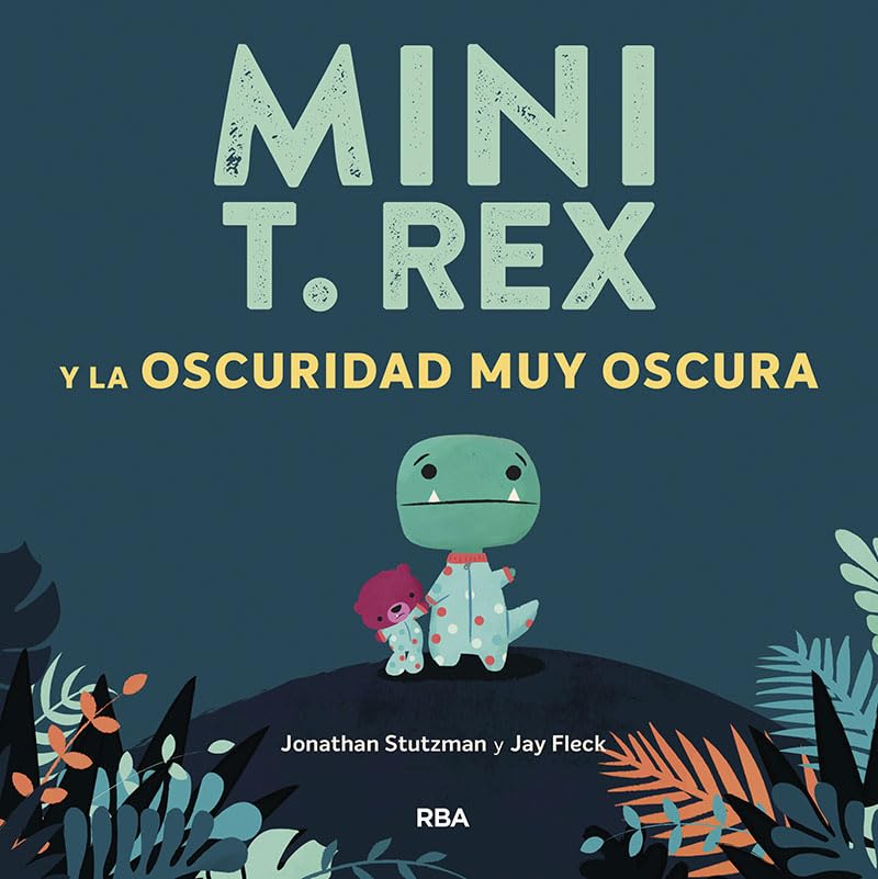 Mini T. Rex y la oscuridad muy oscura (Mini T. Rex) book