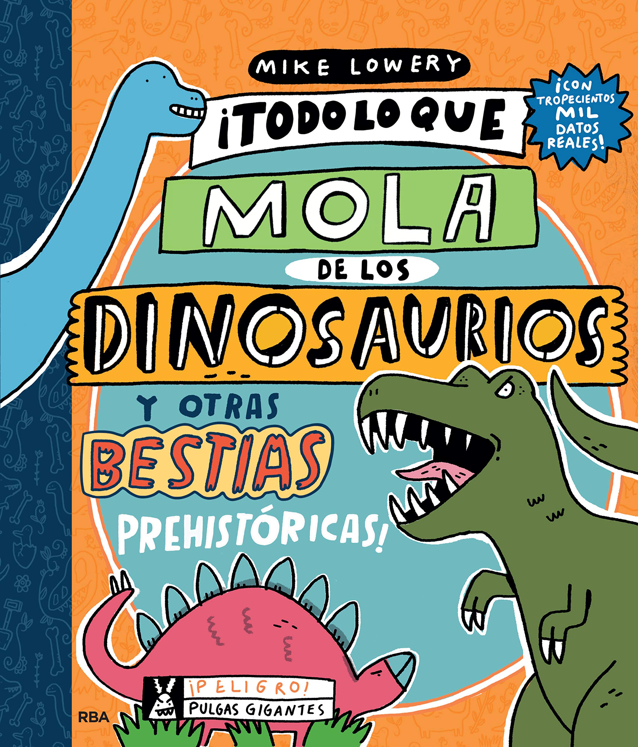 ¡Todo lo que mola de los dinosaurios y otras bestias prehistóricas! (No ficción infantil) Tiptoi & Games