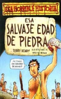 Esa Salvaje Edad De Piedra/the Savage Stone Age book