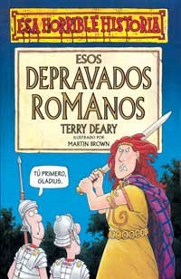 Esos depravados romanos (NO FICCIÓN INFANTIL, Band 12) Social Sciences