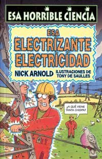Esa electrizante electricidad (NO FICCION INFANTIL, Band 16) Social Sciences