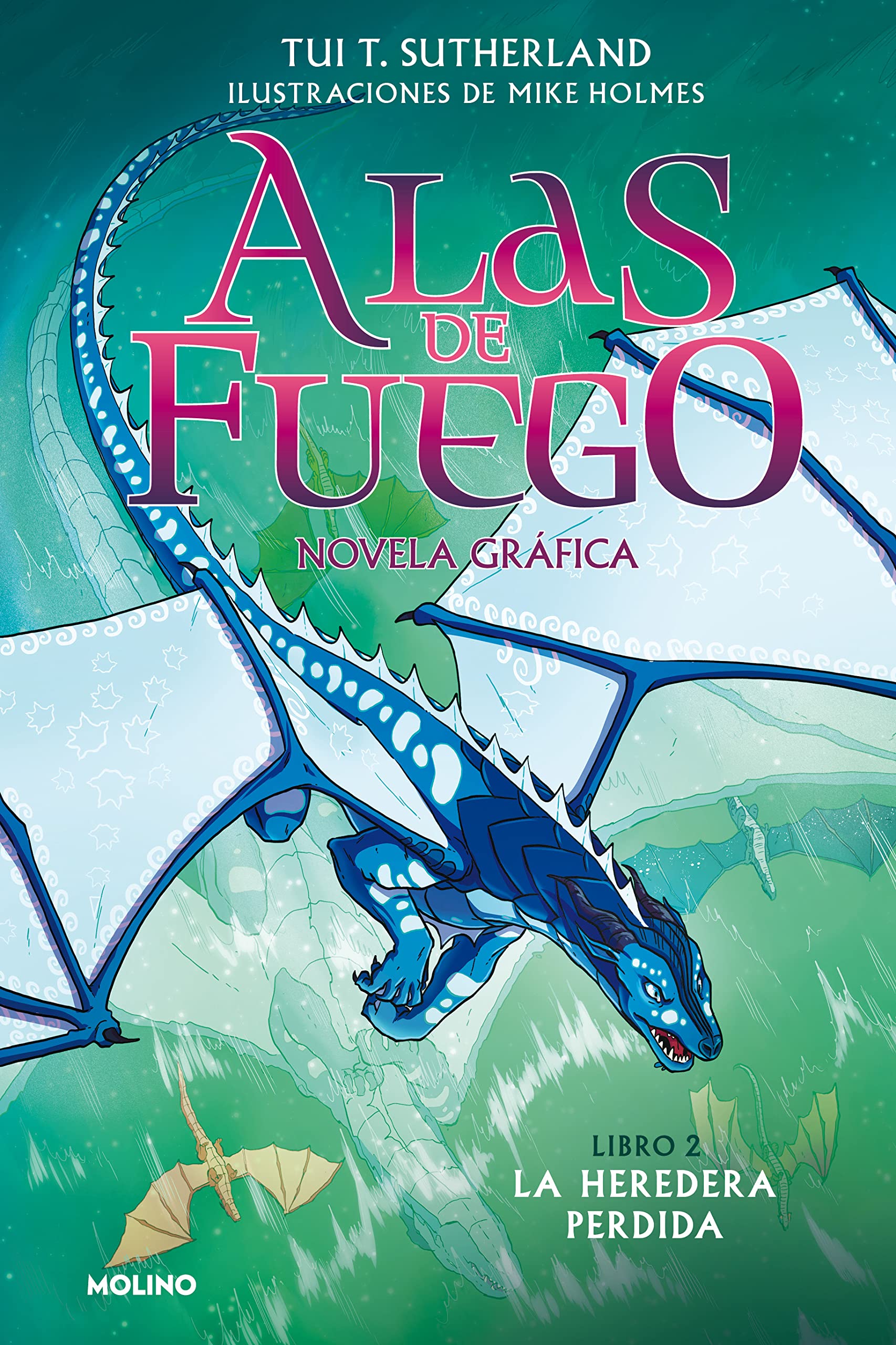 Alas de fuego (novela gráfica) 2 - La heredera perdida: La heredera perdida/ The Lost Heir (Ficción Kids, Band 2) Manga