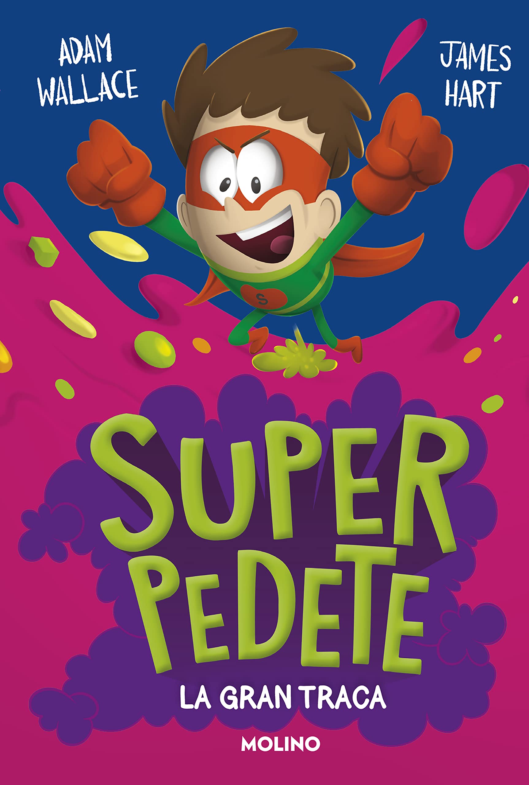 La gran traca (Superpedete 3) (Peques, Band 3) Non-fiction