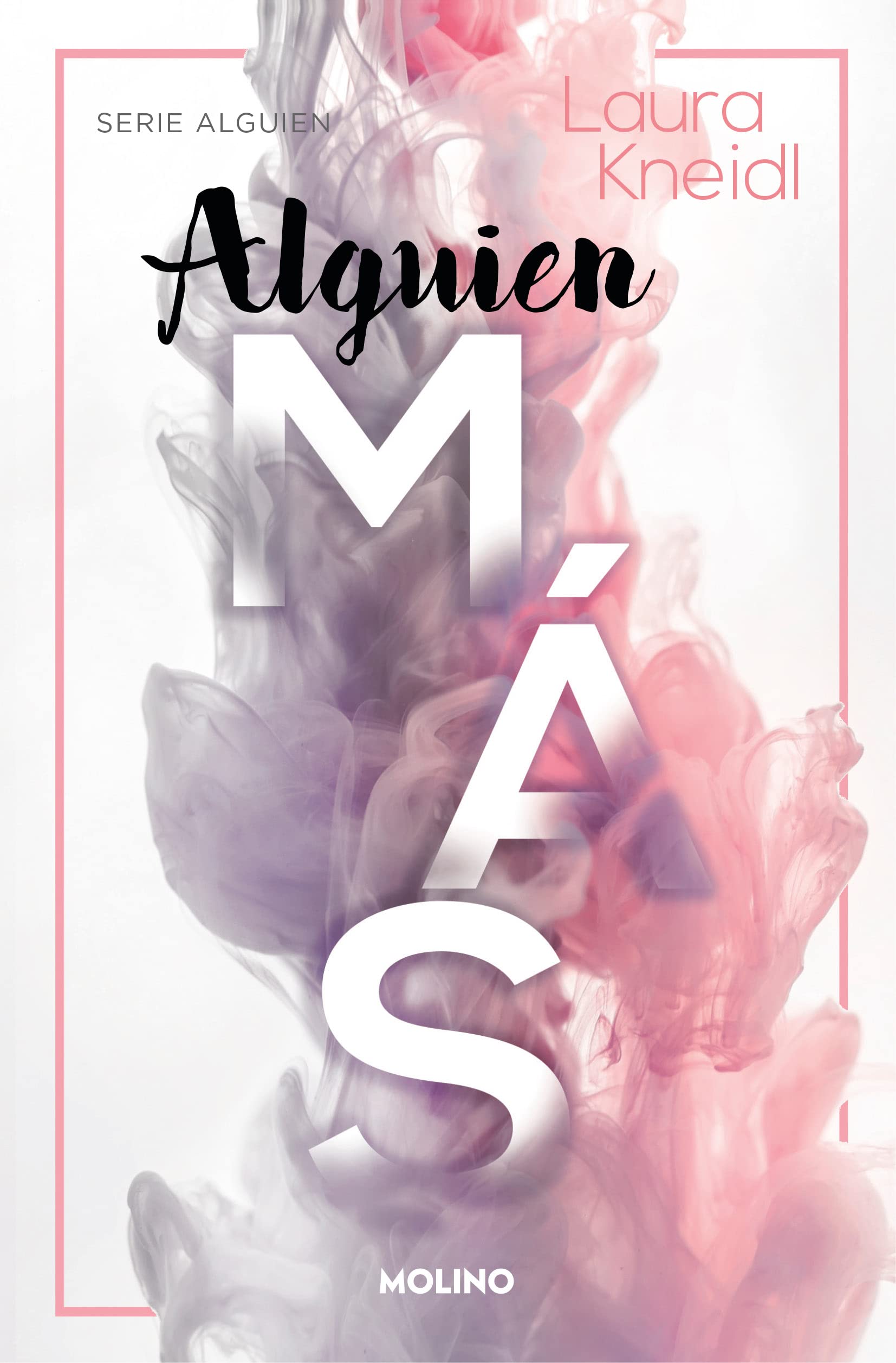 Alguien más (Serie Alguien 2) (Ficción, Band 2) Eroticism