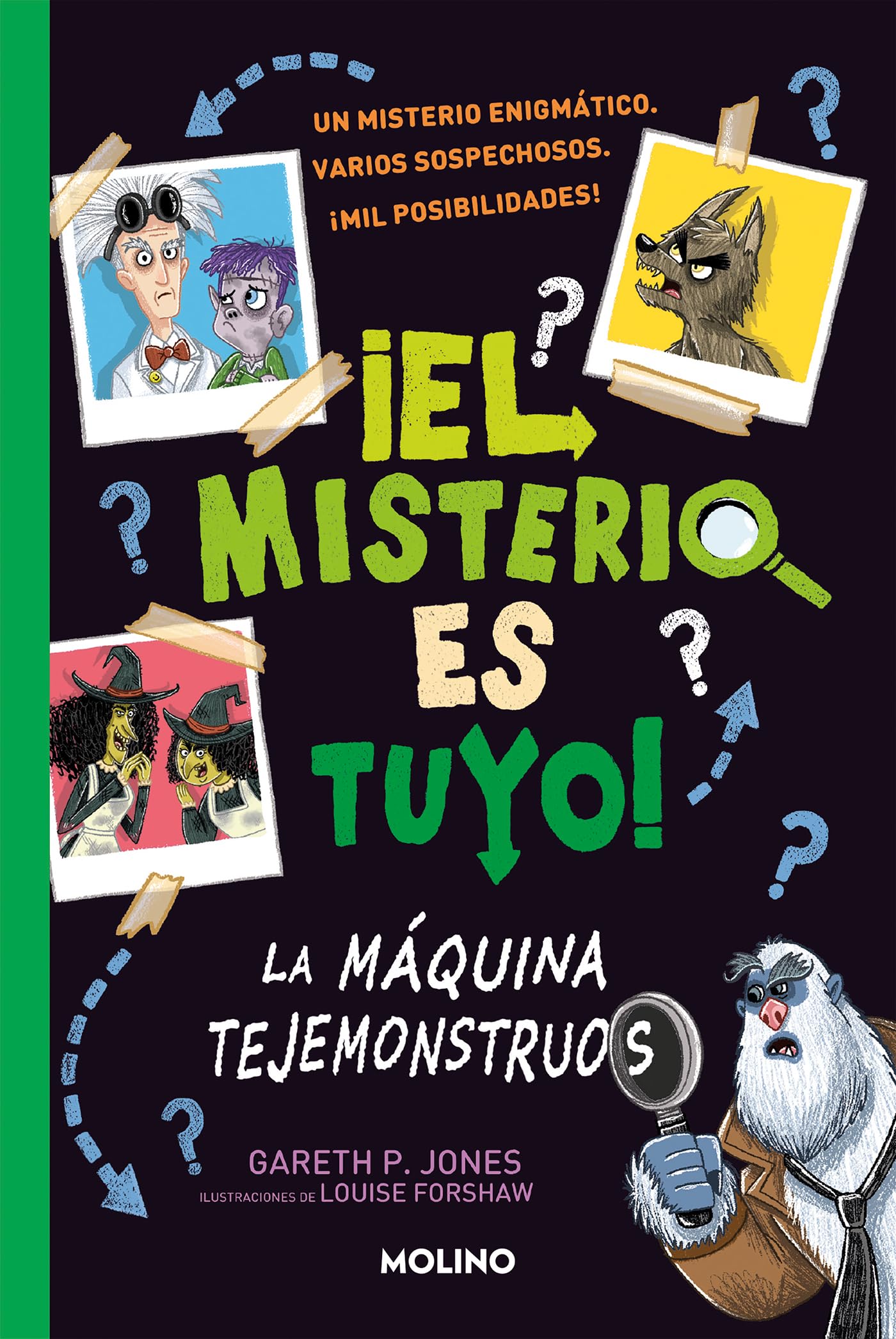 La máquina tejemonstruos/ The Monster Maker book