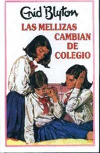 Las mellizas cambian de colegio (INOLVIDABLES, Band 1) Novels & Short Stories