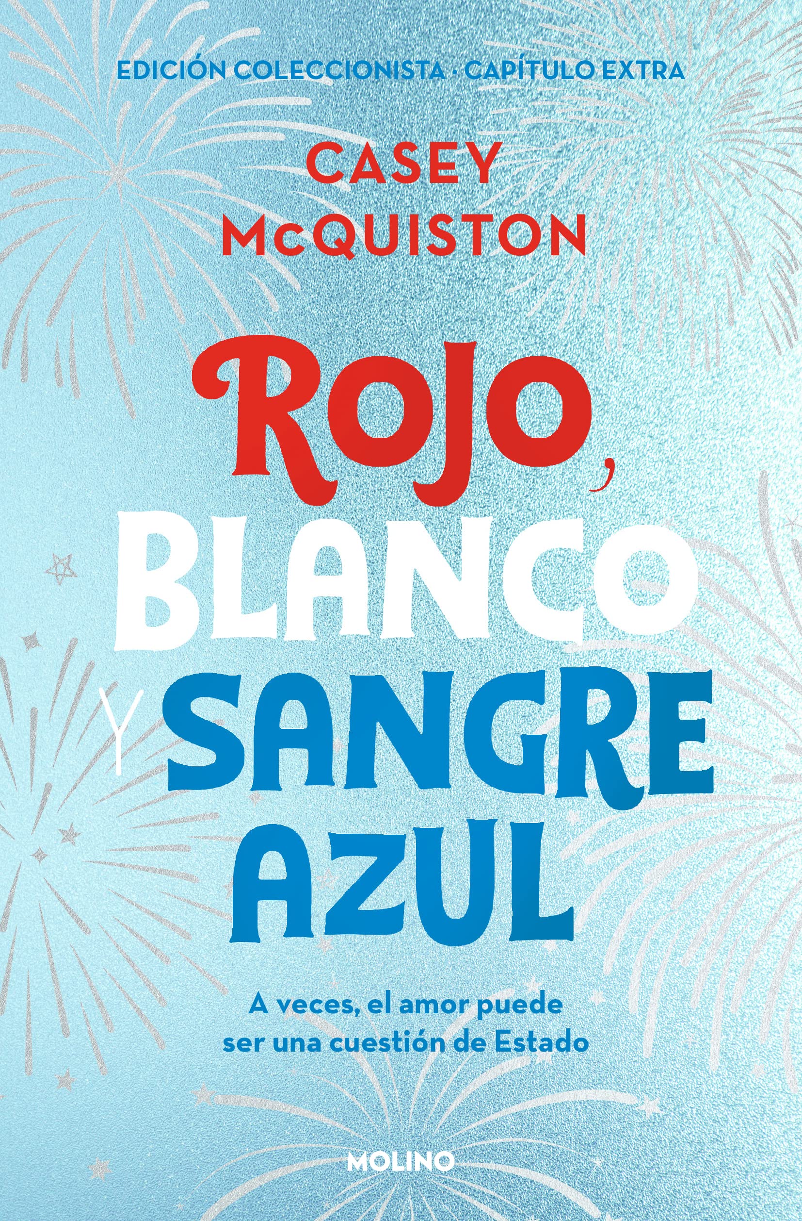Rojo, blanco y sangre azul (edición especial con capítulo extra): EDICIÓN COLECCIONISTA · CAPÍTULO EXTRA (Ficción) Eroticism