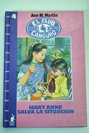 Mary Anne Salva La Situacion / Mary Anne Saves the Day (Baby-Sitters Club) Non-fiction