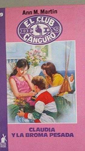 Claudia y la broma pesada (club canguro 19) Books
