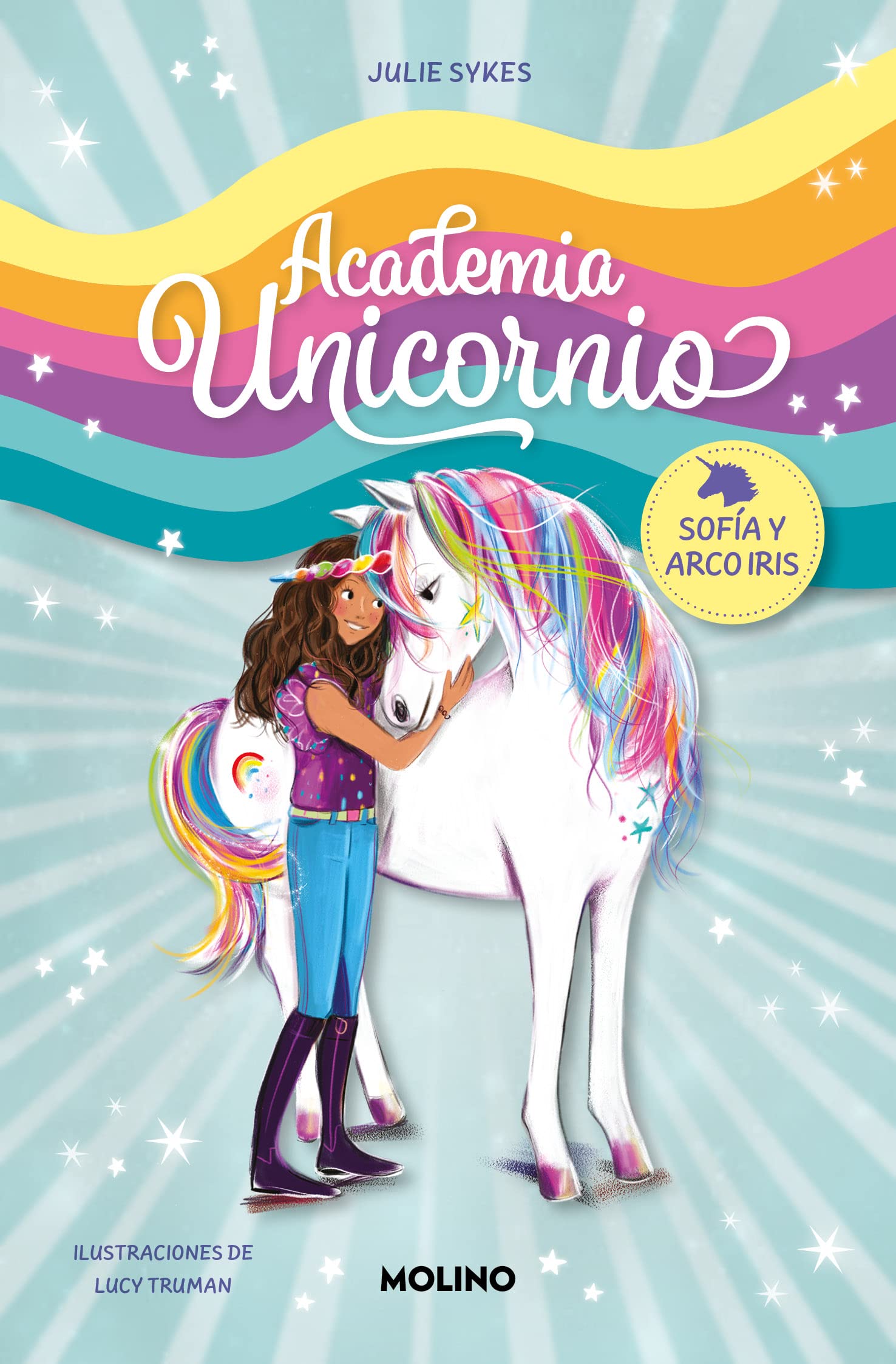 Academia Unicornio 1 - Sofía y Arco Iris book