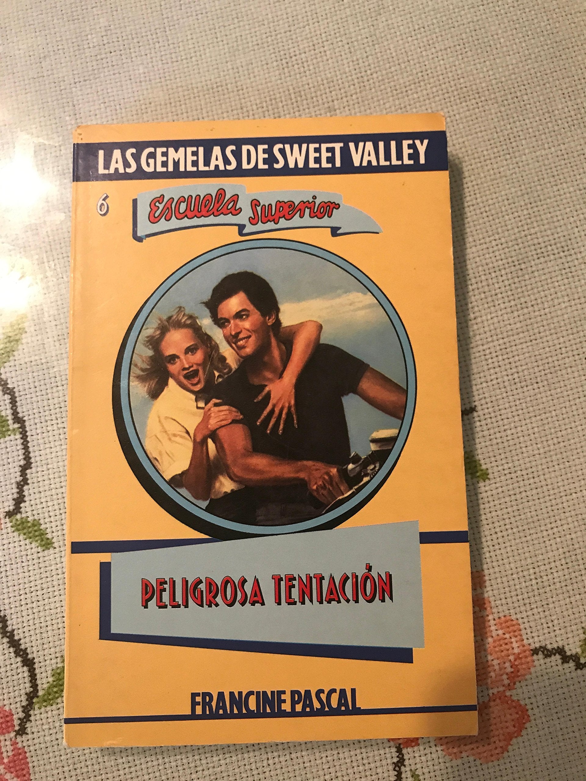 Peligrosa Tentacion (Sweet Valley High, 6) Novels & Short Stories