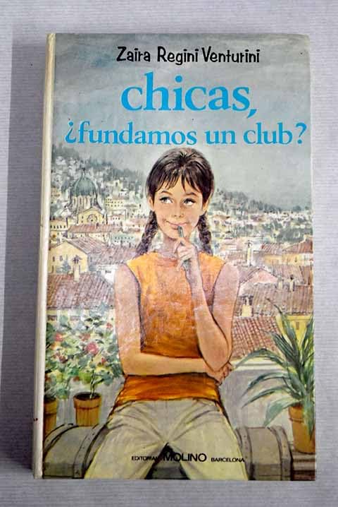 Chicas, ¿fundamos un club? book