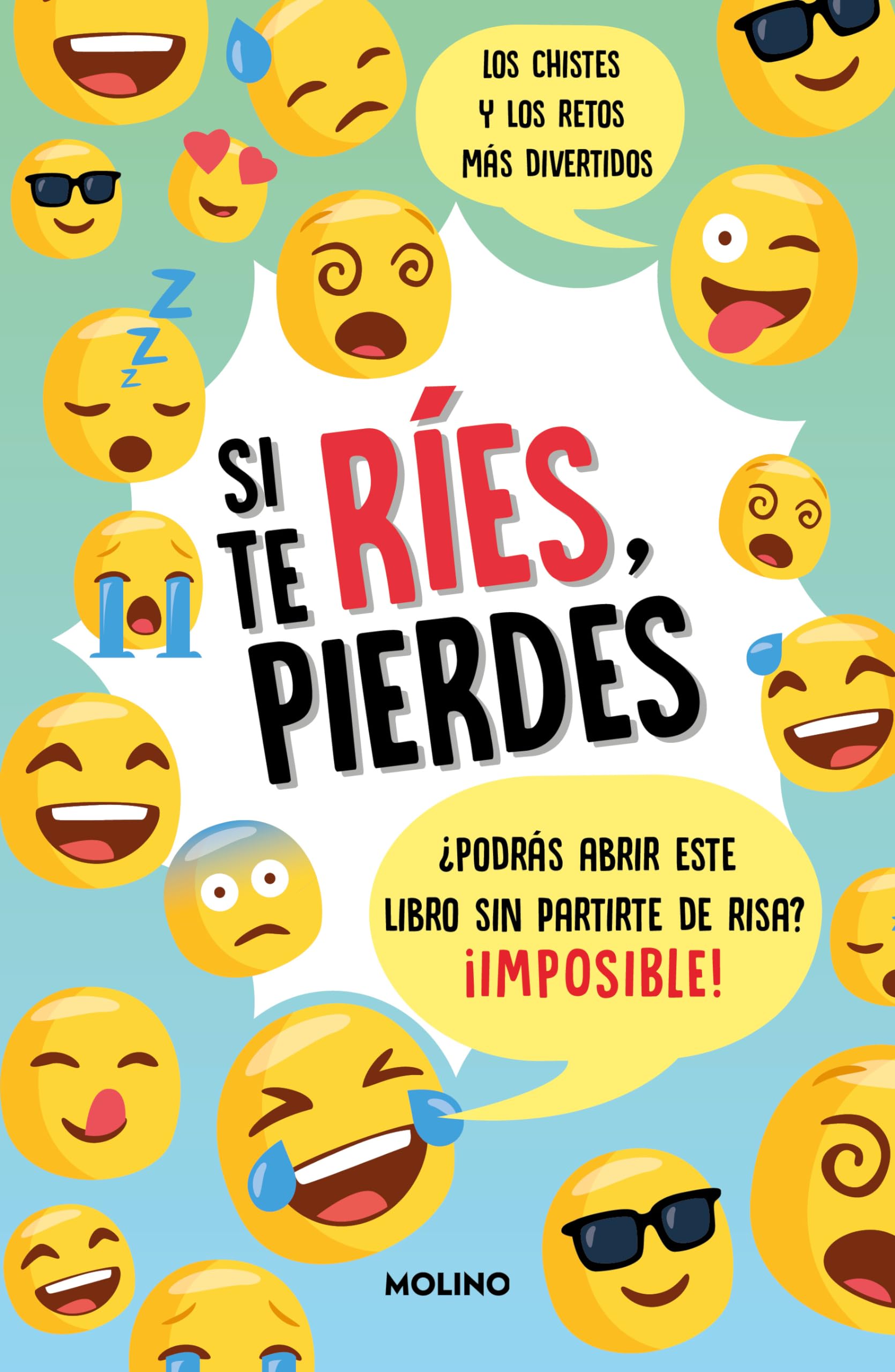 Si te ríes, pierdes: ¿Te atreves a abrir este libro sin partirte de risa? ¡Imposible! book
