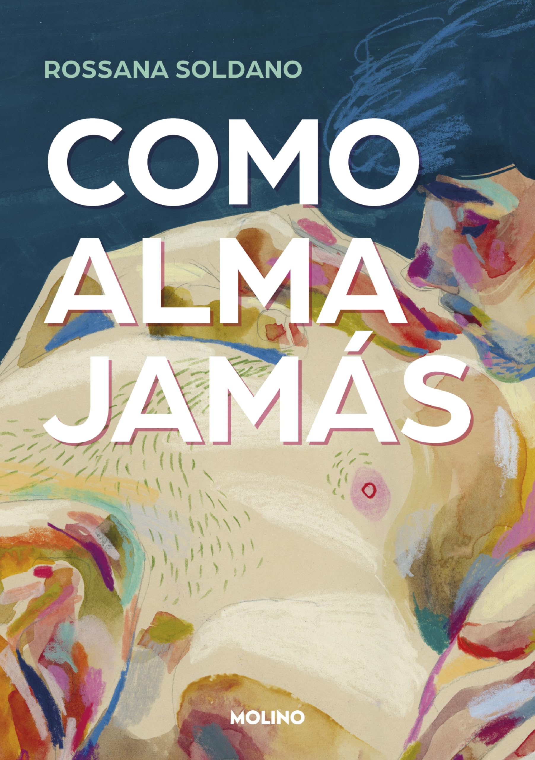 Como alma jamás (Ficción) Eroticism