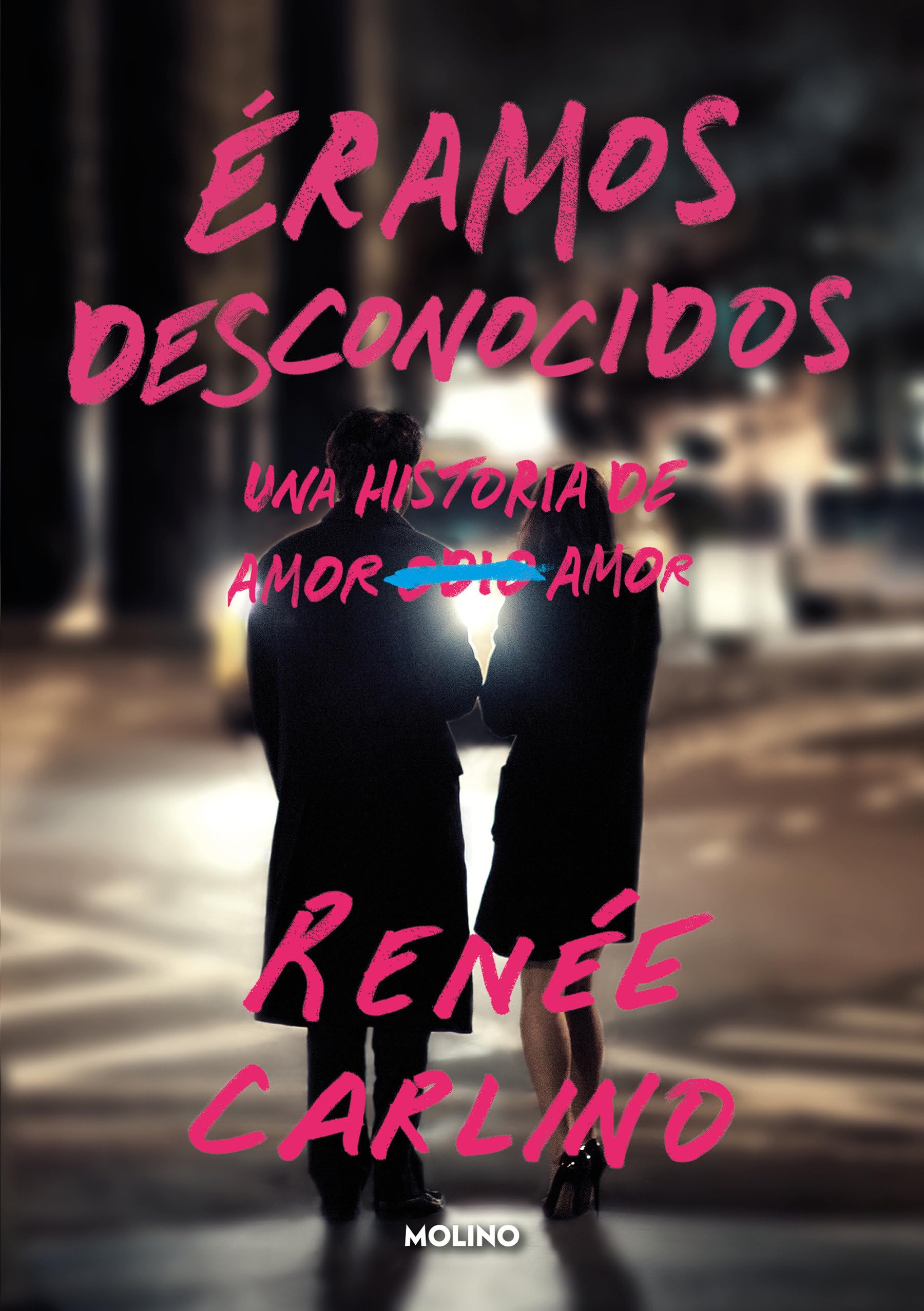 Éramos desconocidos (Ficción) New Adult