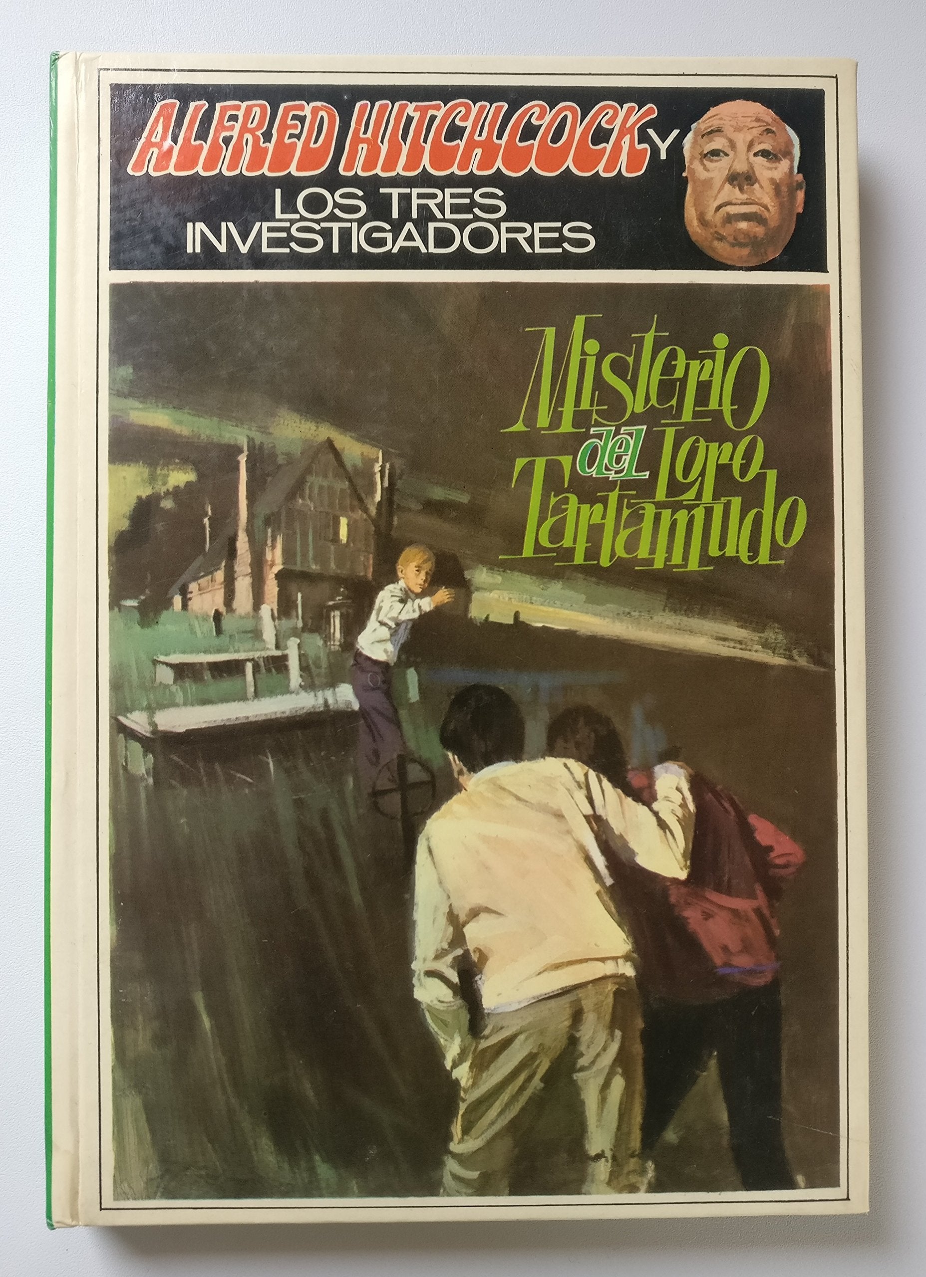 Misterio del loro tartamundo/ The Mystery of the Stuttering Parrot (Three Investigators) Books