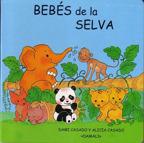 Bebes De La Selva/jungle Babies book