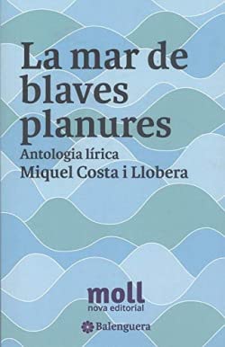 La mar de blaves planures: Antologia lírica (Balenguera, Band 175) Poetry