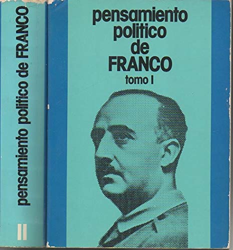 Pensamiento politico de Franco: Antologia (Spanish Edition) Books