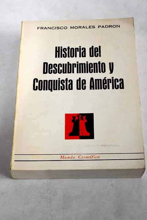 Historia del descubrimiento y conquista de América Books