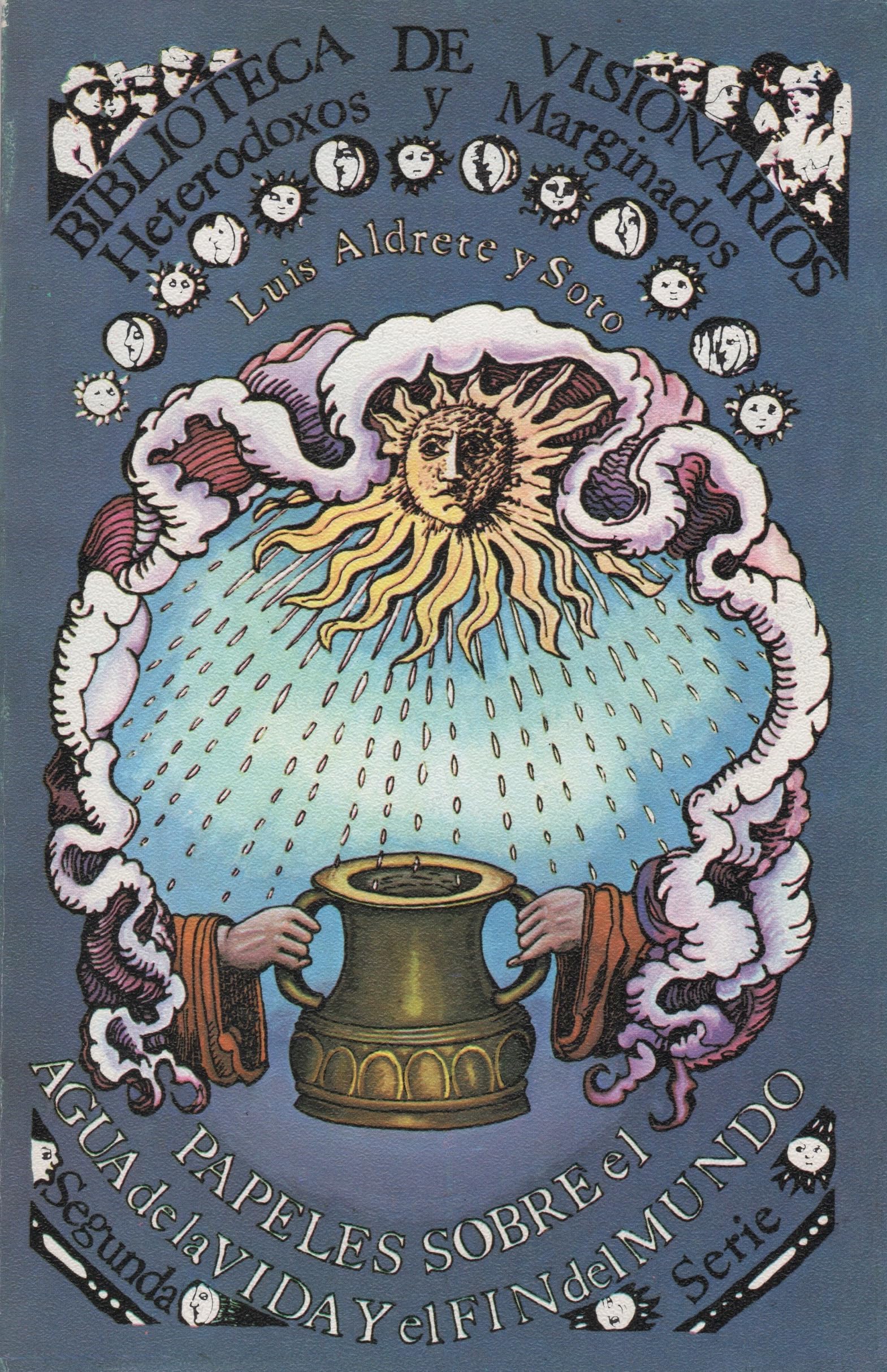 Papeles sobre el agua de la vida y el fin del mundo Books