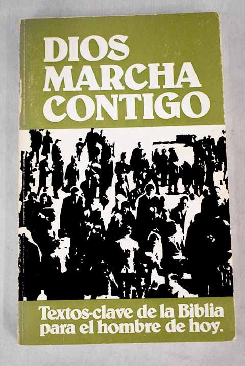Dios marcha contigo: Textos clave de la Biblia para el hombre de hoy Books