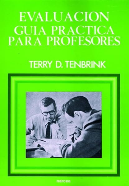Evaluación : guía práctica para profesores Education & Training