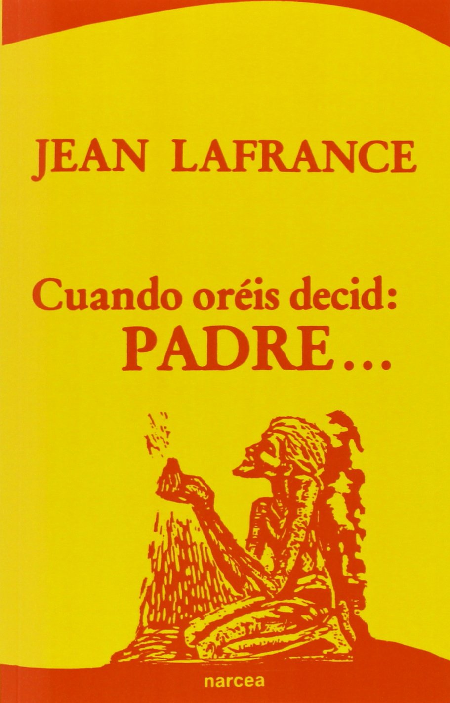 Cuando oréis decid: Padre book