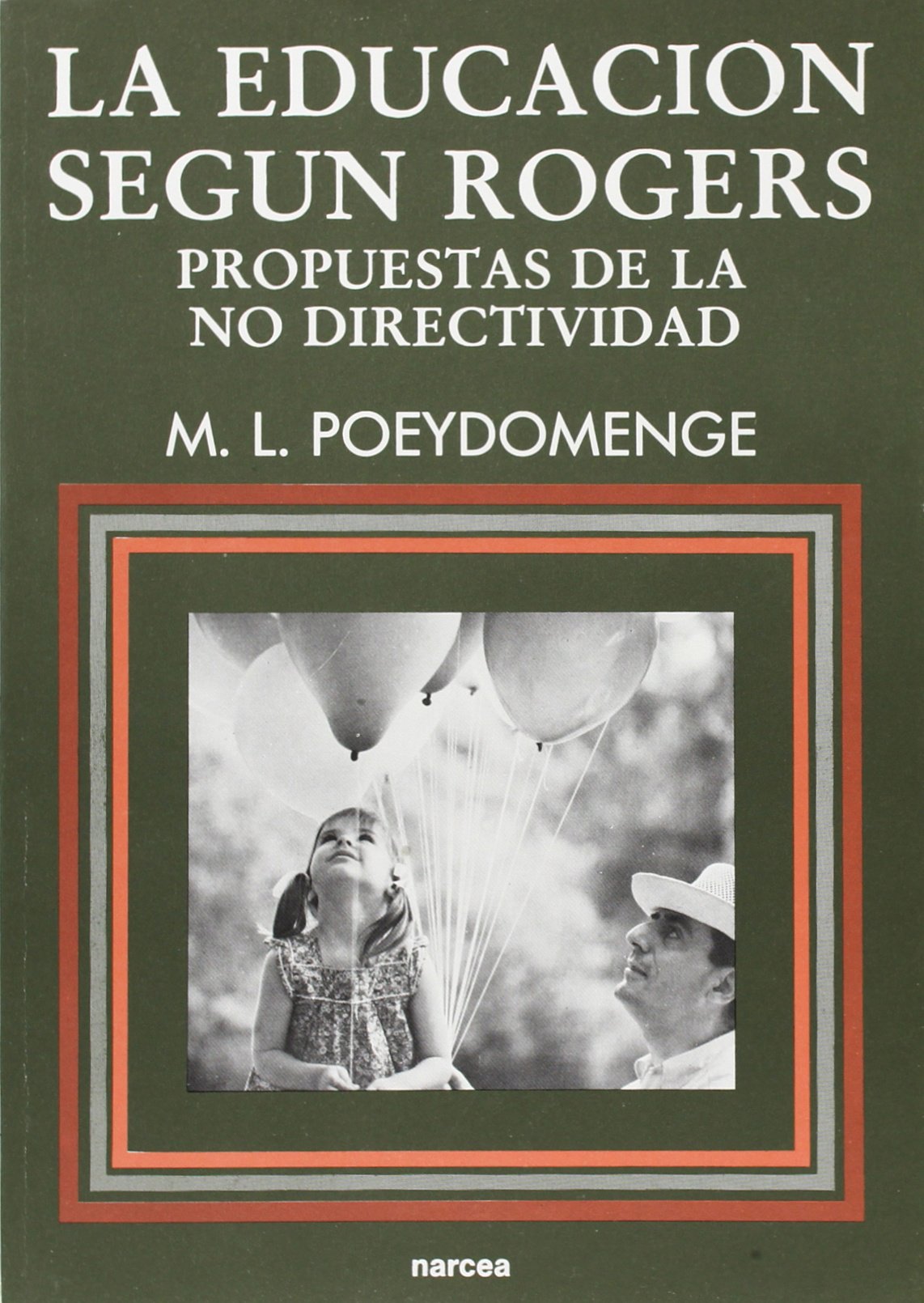 La educación según Rogers : propuestas de la no directividad Study Guides