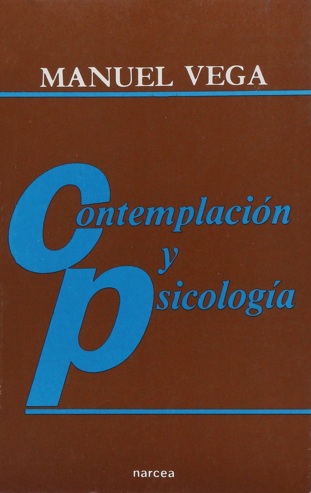 Contemplación y psicología (Espiritualidad, Band 132) Social Sciences