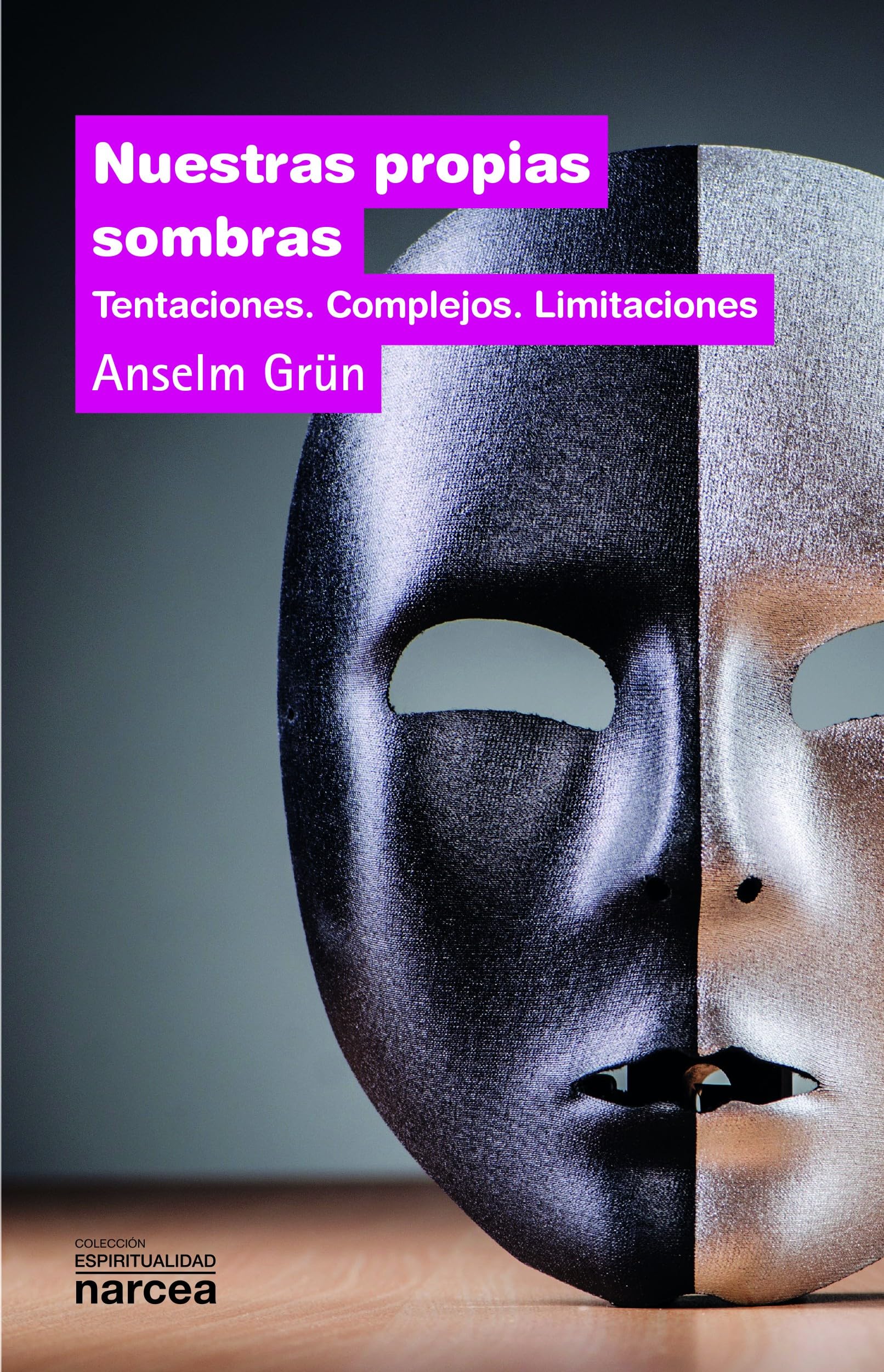 Nuestras propias sombras : tentaciones, complejos, limitaciones Social Sciences