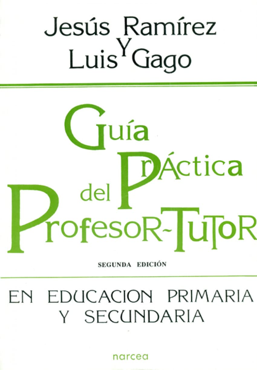 Guía práctica del profesor-tutor en educación primaria y secundaria (Educación Hoy, Band 127) Study Guides