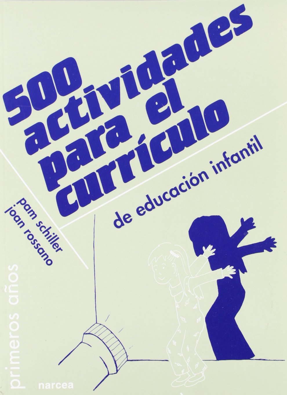 500 Actividades Para El Curriculo / 500 Activities For the Curriculum book