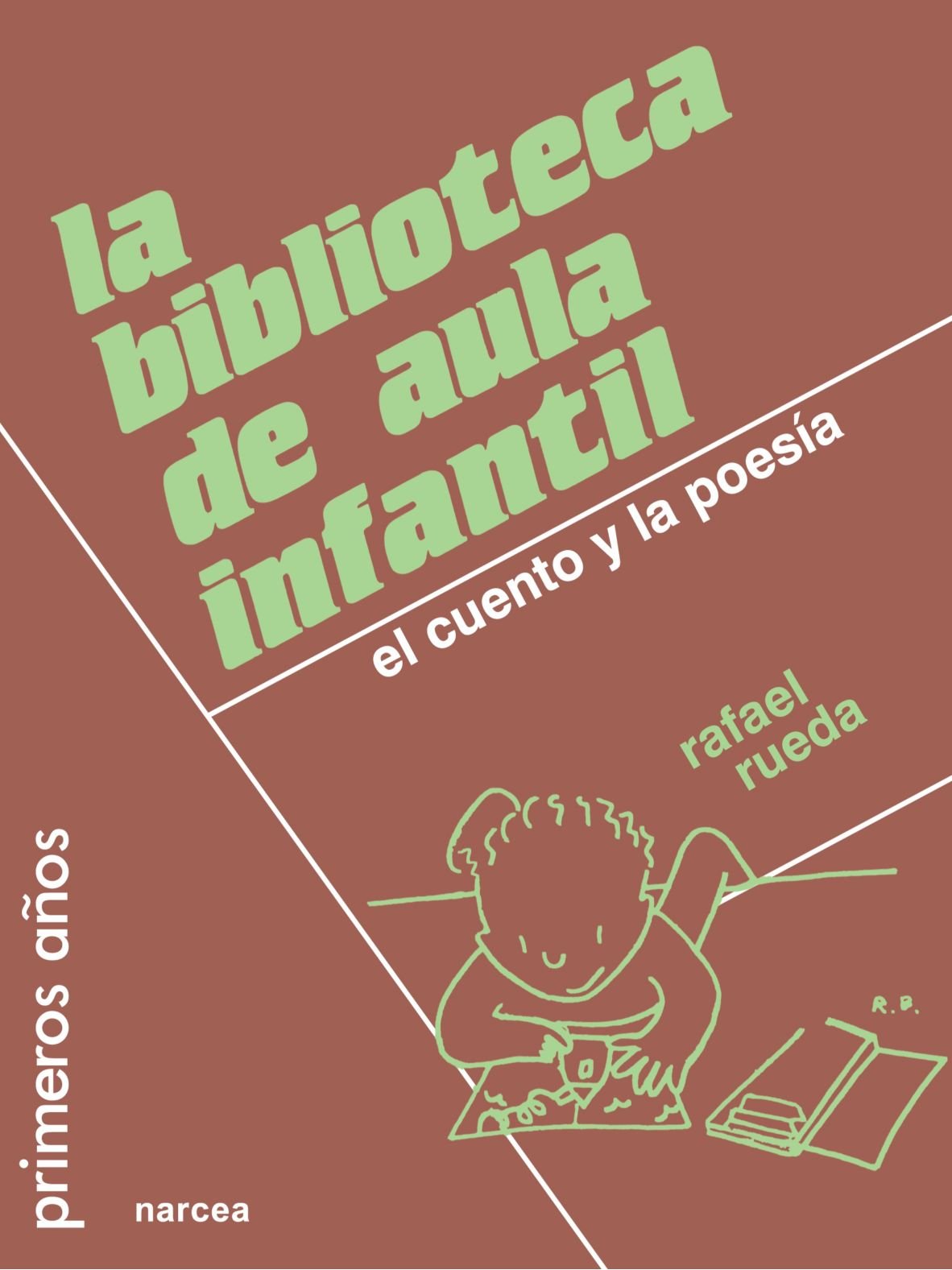 La Biblioteca De Aula Infantil: El cuento y la poesía (Primeros Años, Band 31) Social Sciences