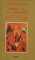 Unidos en la oración : Padrenuestro, oración al Espíritu Santo, oración de san Efrén: Padrenuestro, Oración del Espíritu Santo. Oración de San Efrén (Icono) Social Sciences