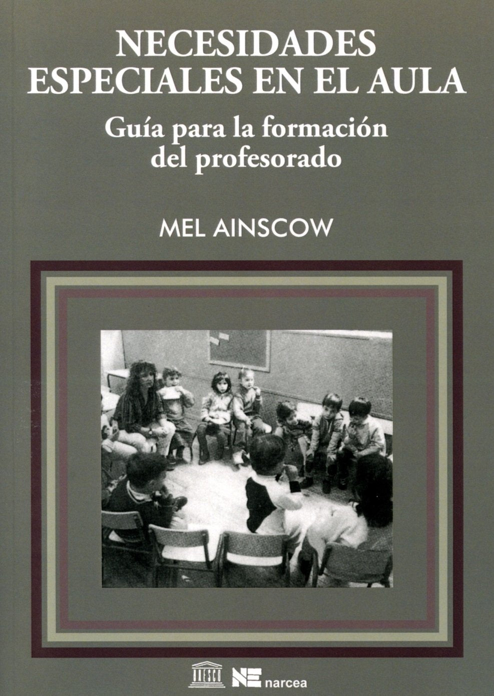 Necesidades especiales en el aula: Guía para la formación del profesorado book