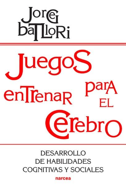 Juegos para entrenar el cerebro: Desarrollo de habilidades cognitivas y sociales book