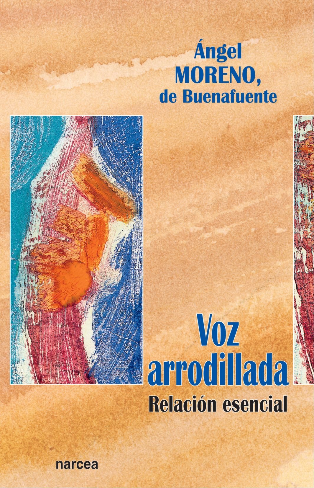 Voz arrodillada : relación esencial Social Sciences