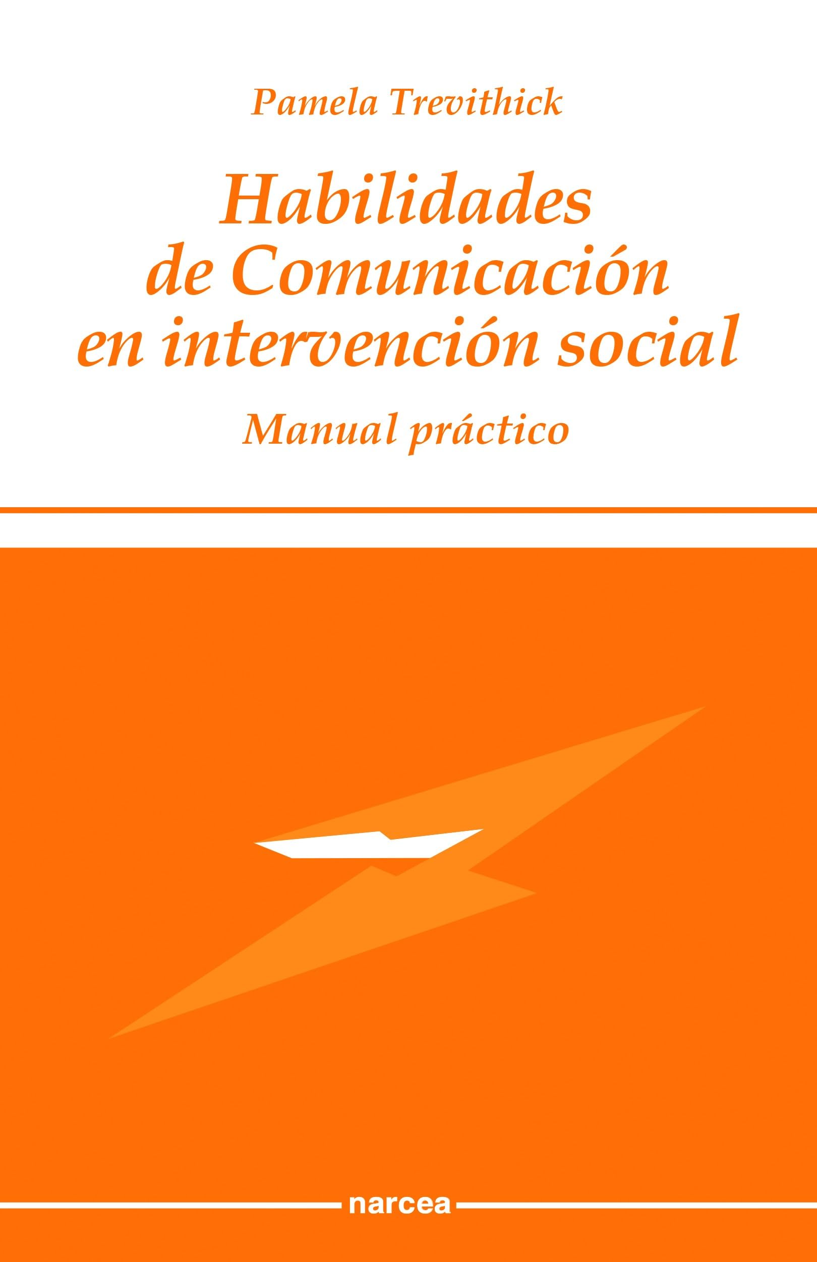 Habilidades de comunicación en intervención social: Manual práctico book