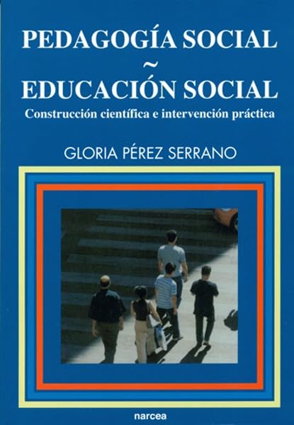 Pedagogía social. Educación social : construcción científica e intervención práctica (Educación Hoy Estudios, Band 95) Non-fiction