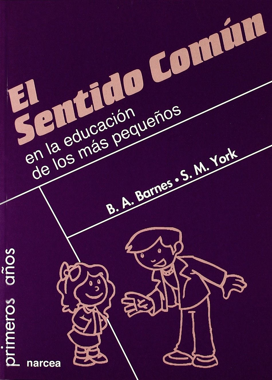 El sentido común en la educación de los más pequeños book