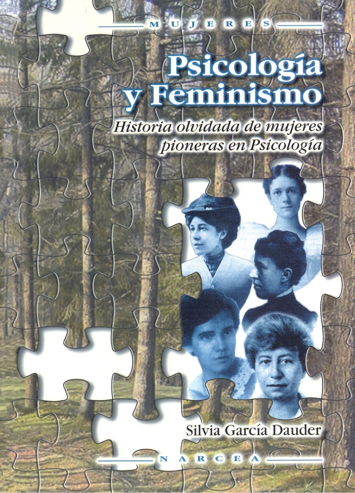 Psicología y Feminismo: Historia Olvidada de Mujeres Pioneras en Psicologia: Historia olvidada de mujeres pioneras en Psicología Books