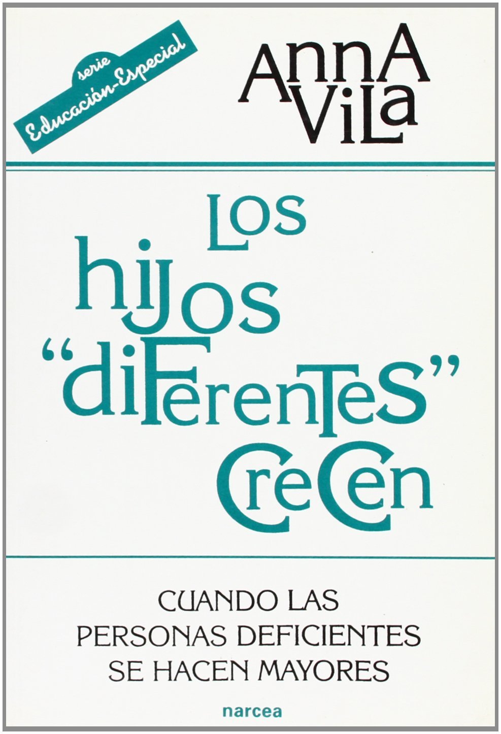 Los hijos "diferentes" crecen : cuando las personas deficientes se hacen mayores Social Sciences
