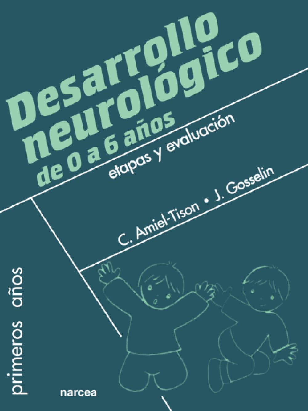 Desarrollo neurológico de 0 a 6 años: Etapas y evaluación book