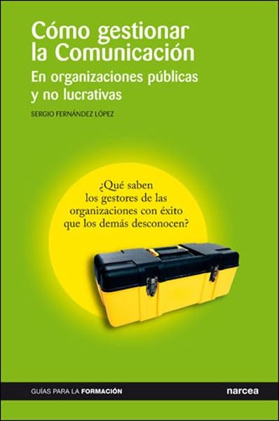 Cómo gestionar la educación : en organizaciones públicas y privadas Media & Communication