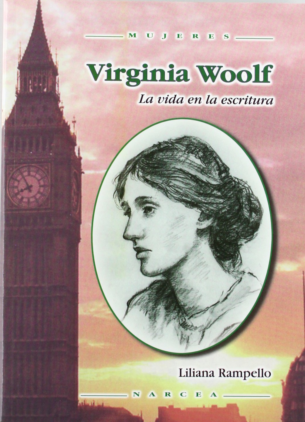 Virginia Woolf: La Vida En La Escritura/ the Writing Life book